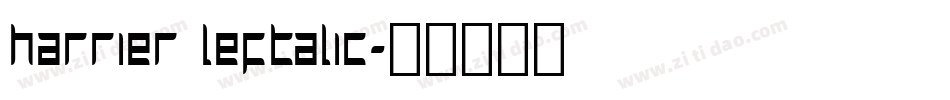 Harrier Leftalic字体转换